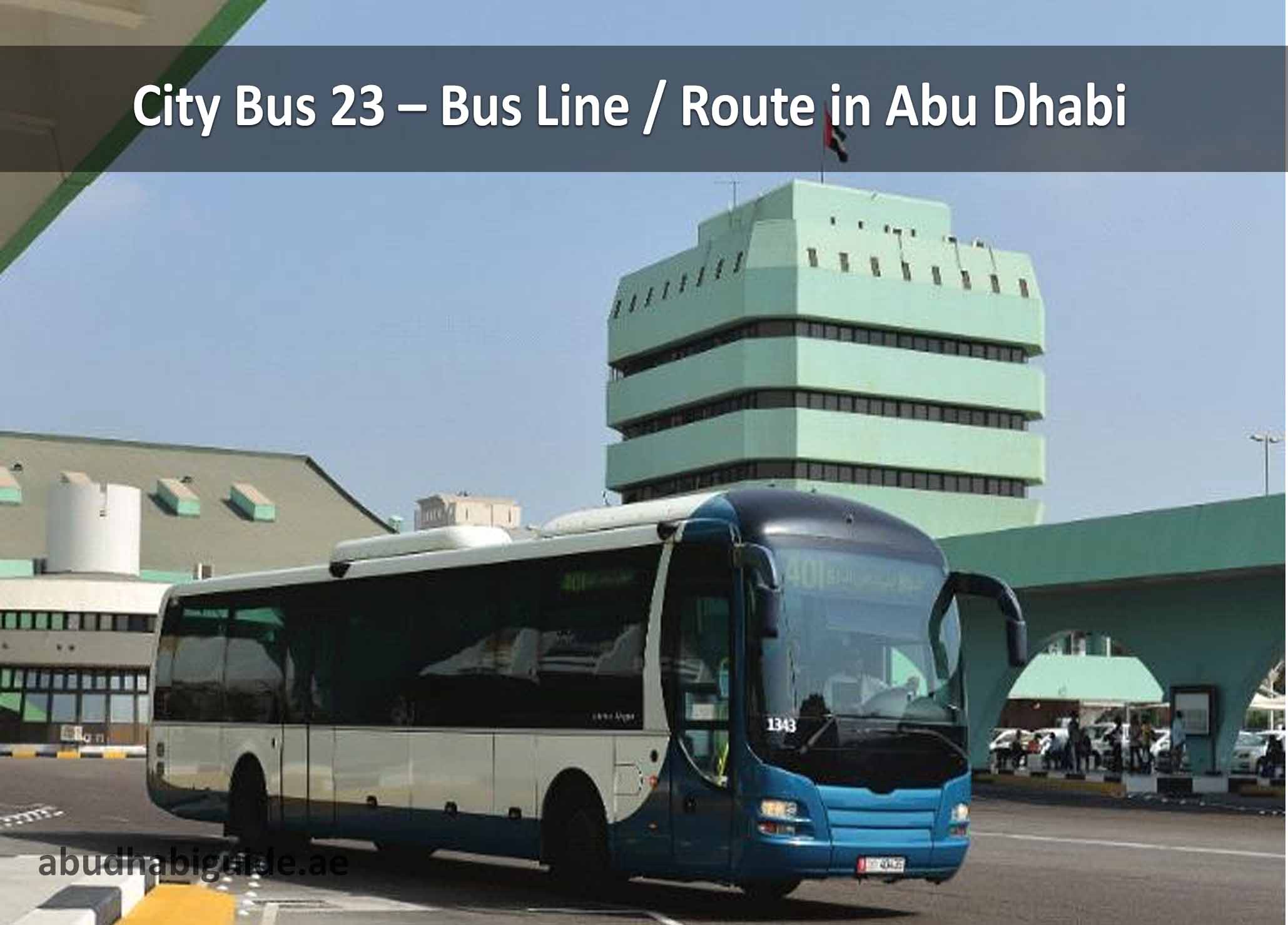 City Bus 23 Bus Line Route In Abu Dhabi Time Schedule Stops And   City Bus 23 Bus Line Route In Abu Dhabi 