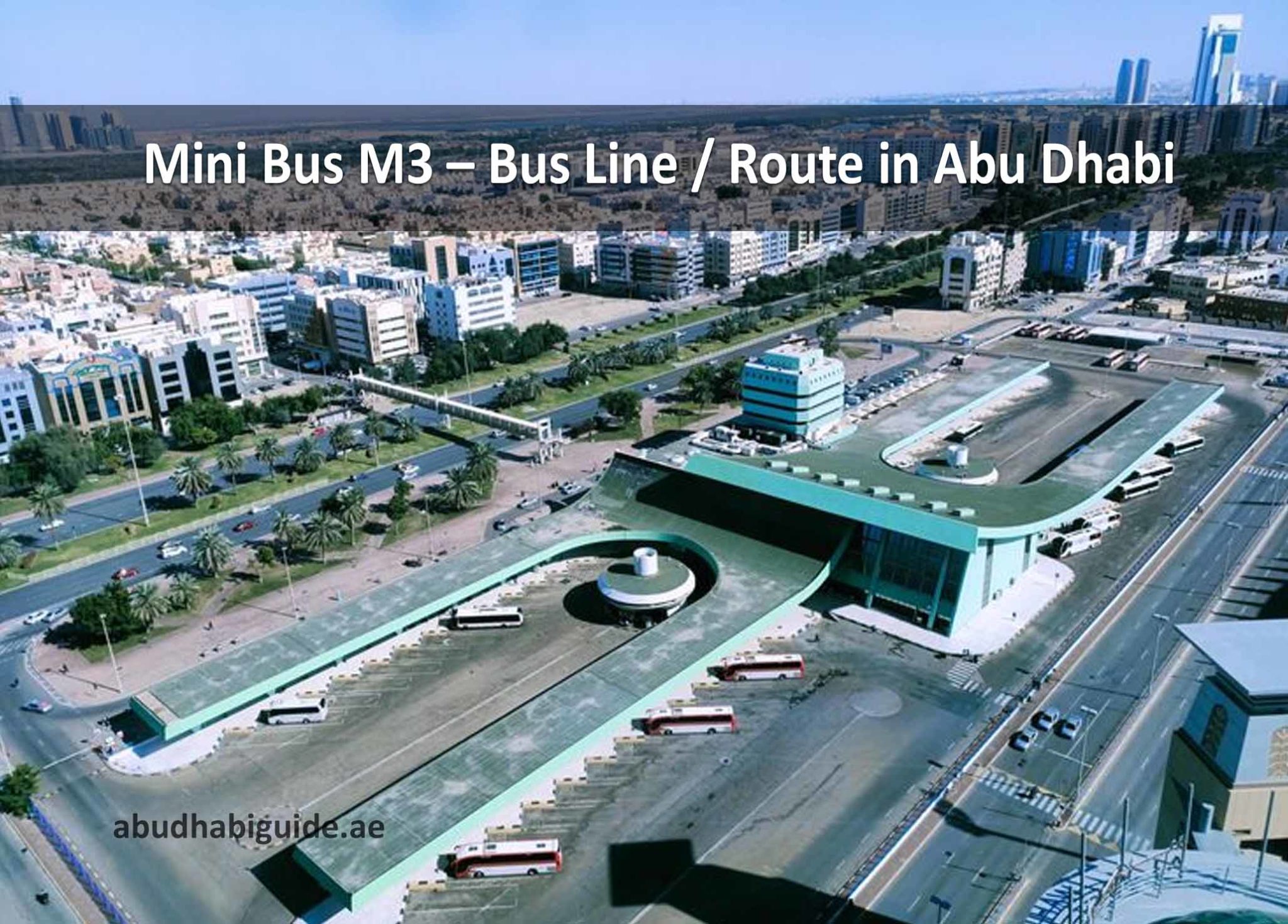 Mini Bus M3 – Bus Line / Route in Abu Dhabi – Time Schedule, Stops and ...