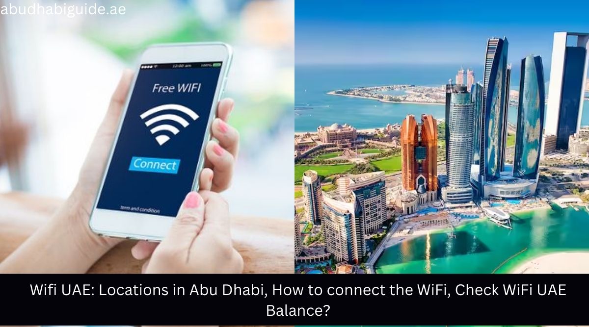 WiFi UAE Locations in Abu Dhabi, How to connect the WiFi, Check WiFi