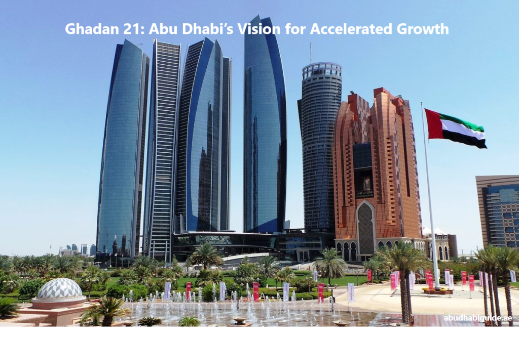 Ghadan 21: Fueling Abu Dhabi’s Growth Through Investments in People ...